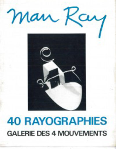 Catalogue de l’exposition Man Ray à la Galerie des 4 Mouvements en 1972