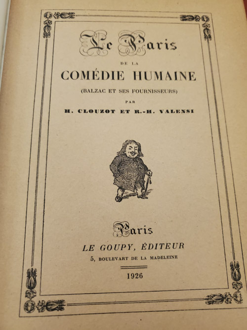 Le Paris de la Comédie humaine Balzac et ses fournisseurs de Clouzot et Valensi